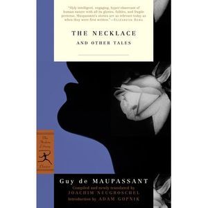 The Necklace and Other Tales -- Guy de Maupassant
